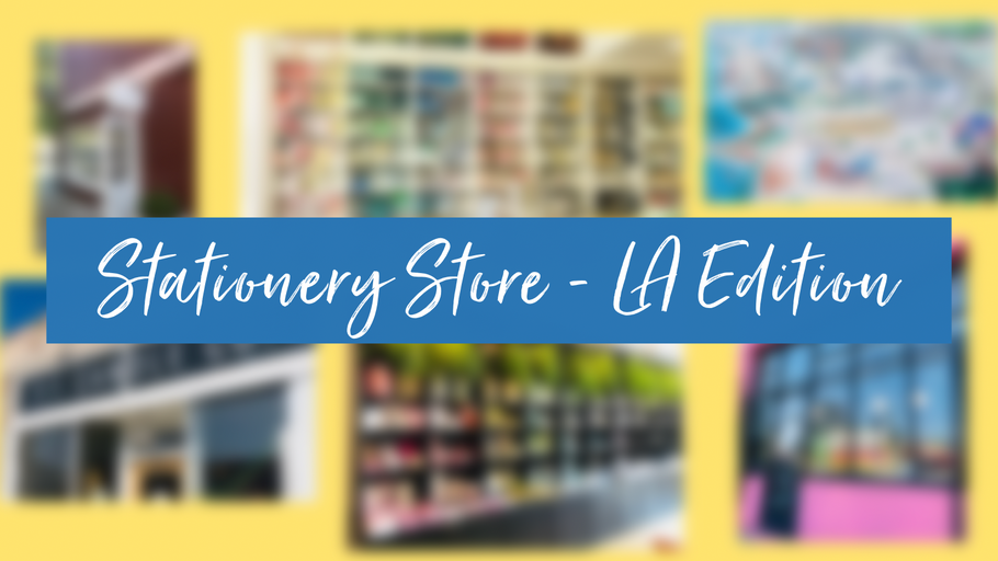Stationery Stores - Los Angeles Edition