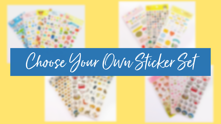 New Choose Your Own Sticker Set!